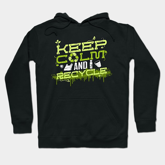 Keep Calm and Recycle Conservation T-Shirt Hoodie by VBleshka